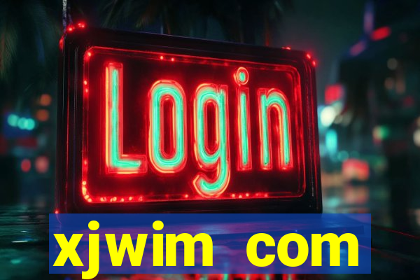 xjwim com plataforma login